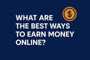 what are the best ways to earn money online